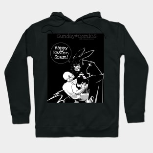 Sunday Comics- Happy Easter Scum 3 Hoodie